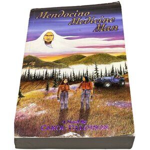 Mendocino medicine man paperback book a novel by carol tillotson English READ